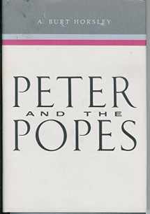 9780884946793-0884946797-Peter and the Popes (Religious Studies Center specialized monograph series)