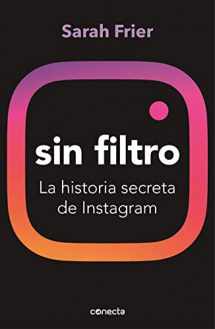 9788417992200-8417992200-Sin filtro: La historia secreta de Instagram / No Filter: The Inside Story of Instagram (Spanish Edition)