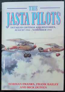 9781898697473-1898697477-JASTA PILOTS: Detailed listings and histories August 1916 - November 1918