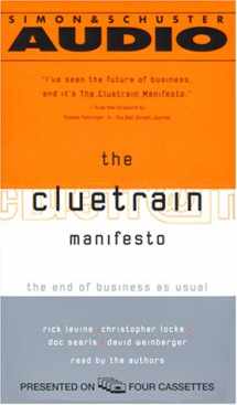 9780743507042-0743507045-The Cluetrain Manifesto: The End Of Business As Usual