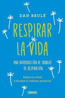 9788416720019-8416720010-Respirar la vida: Una introducción al trabajo de respiración (Spanish Edition)