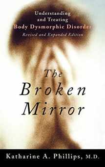9780195167184-019516718X-The Broken Mirror: Understanding and Treating Body Dysmorphic Disorder