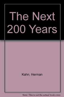 9780688030292-0688030297-The next 200 years: A scenario for America and the world