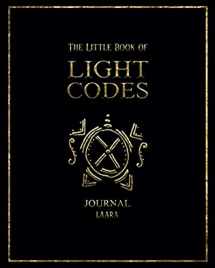 9781777094324-1777094321-The Little Book of Light Codes: Journal