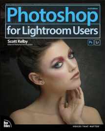 9780134657882-0134657888-Photoshop for Lightroom Users (Voices That Matter)