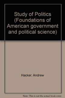 9780070253957-0070253951-The Study of Politics: The Western Tradition and American Origins (Foundations of American Government and Political Science)