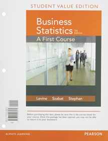 9780134268149-0134268148-Business Statistics: A First Course Student Value Edition plus MyLab Statistics with Pearson eText -- Access Card Package
