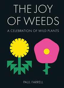 9781911622635-1911622633-The Joy of Weeds: A Celebration of Wild Plants