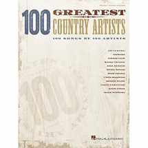 9781540007100-1540007103-100 Greatest Country Artists: 100 Songs by 100 Artists