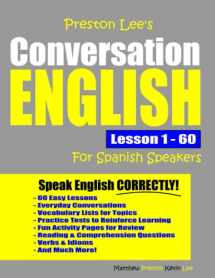 9781077293816-107729381X-Preston Lee's Conversation English For Spanish Speakers Lesson 1 - 60 (Preston Lee's English For Spanish Speakers)