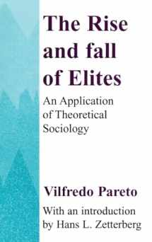 9781138538269-1138538264-The Rise and Fall of Elites: Application of Theoretical Sociology