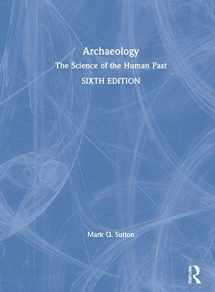 9780367627201-0367627205-Archaeology: The Science of the Human Past