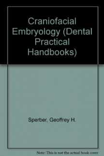 9780723605522-0723605521-Craniofacial embryology (Dental practitioner handbook)