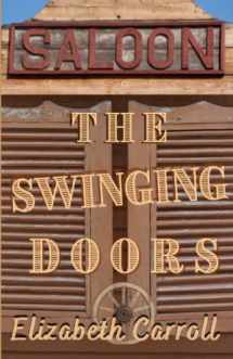 9780998130545-0998130540-The Swinging Doors
