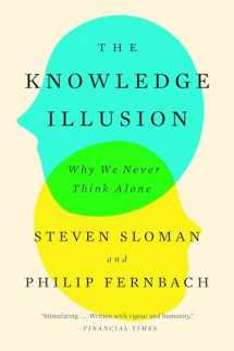 9780399184369-0399184368-The Knowledge Illusion: Why We Never Think Alone