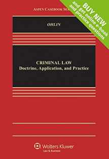 9781454863182-1454863188-Criminal Law: Doctrine, Application, and Practice [Connected Casebook] (Aspen Casebook)