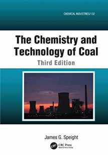 9781138199224-1138199222-The Chemistry and Technology of Coal (Chemical Industries)