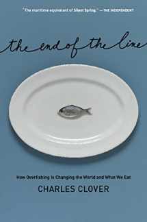 9781595581099-159558109X-The End of the Line: How Overfishing Is Changing the World and What We Eat