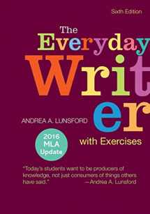 9781319117801-1319117805-The Everyday Writer with Exercises with 2016 MLA Update