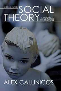 9780745638409-0745638406-Social Theory: A Historical Introduction