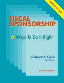 9781888956078-1888956070-Fiscal Sponsorship 6 Ways To Do It Right