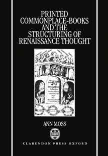 9780198159087-0198159080-Printed Commonplace-Books and the Structuring of Renaissance Thought