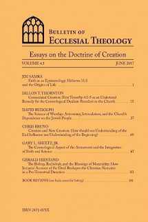 9781544864204-1544864205-Bulletin of Ecclesial Theology: Essays on the Doctrine of Creation