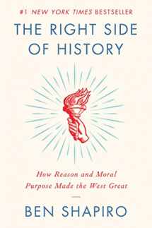9780062857910-0062857916-The Right Side of History: How Reason and Moral Purpose Made the West Great
