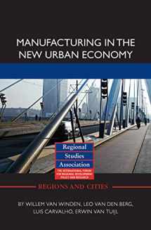 9780415586078-0415586070-Manufacturing in the New Urban Economy (Regions and Cities)