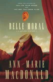 9780307397249-0307397246-Belle Moral: A Natural History