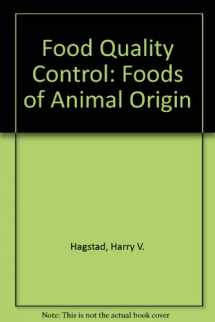 9780813807027-0813807026-Food Quality Control: Foods of Animal Origin