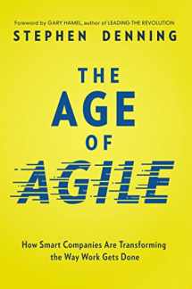 9781400242405-1400242401-The Age of Agile: How Smart Companies Are Transforming the Way Work Gets Done