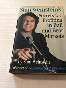9781556230790-1556230796-Stan Weinstein's Secrets for Profiting in Bull and Bear Markets