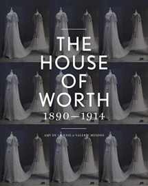 9781851777747-1851777741-The House of Worth: Portrait of an Archive