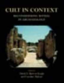 9781842173039-1842173030-Cult in Context: Reconsidering Ritual in Archaeology