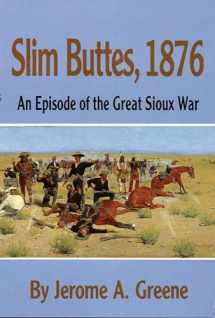 9780806122618-0806122617-Slim Buttes, 1876: An Episode of the Great Sioux War