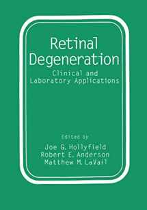 9781461362944-1461362946-Retinal Degeneration: Clinical and Laboratory Applications