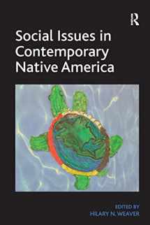 9781409452072-1409452077-Social Issues in Contemporary Native America: Reflections from Turtle Island