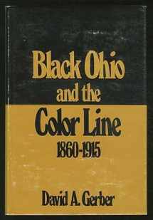 9780252005343-0252005341-Black Ohio and the color line, 1860-1915 (Blacks in the New World)