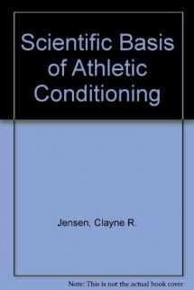 9780812112382-0812112385-Scientific Basis of Athletic Conditioning