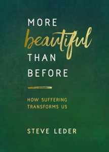 9781401953126-1401953123-More Beautiful Than Before: How Suffering Transforms Us