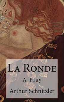 9781503014176-1503014177-La Ronde: A Play (Timeless Classics)