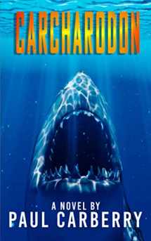 9781989473801-1989473806-Carcharodon (Carberry's Cryptozoology)