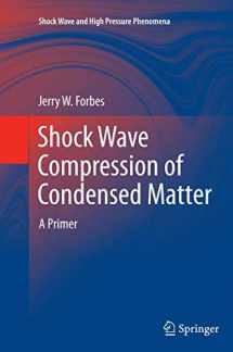 9783642445996-3642445993-Shock Wave Compression of Condensed Matter: A Primer (Shock Wave and High Pressure Phenomena)