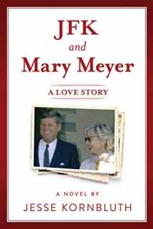 9781510764354-1510764356-JFK and Mary Meyer: A Love Story