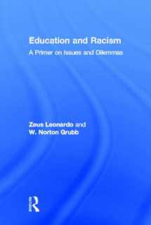 9780415891004-0415891000-Education and Racism: A Primer on Issues and Dilemmas