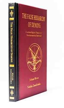 9780997074598-0997074590-The False Hierarchy of Demons: Illustrated English Translation of Pseudomonarchia Daemonum