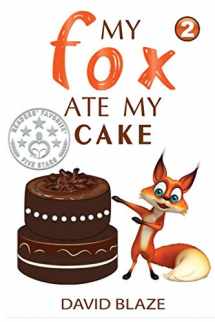 9781732591431-1732591431-My Fox Ate My Cake