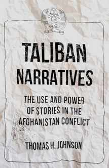9780190840600-0190840609-Taliban Narratives: The Use and Power of Stories in the Afghanistan Conflict