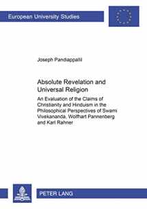 9783631543580-3631543581-Absolute Revelation and Universal Religion: An Evaluation of the Claims of Christianity and Hinduism in the Philosophical Perspectives of Swami ... / Publications Universitaires Européennes)